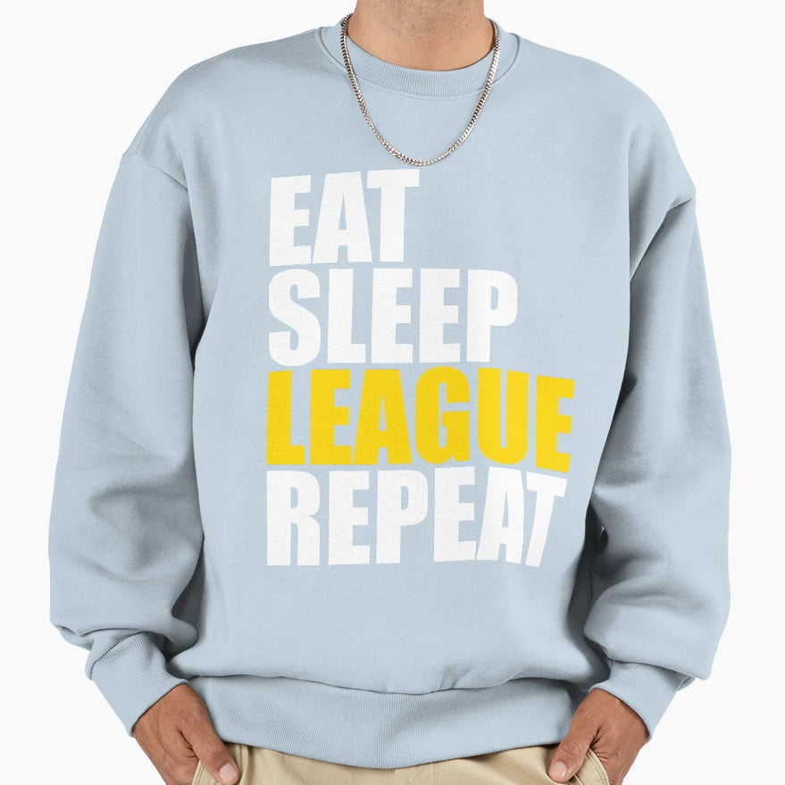 Eat Sleep League Repeat Gift High School T-Shirt - Trendy Graphic Unisex - T-Shirt, Sweatshirt, Hoodie