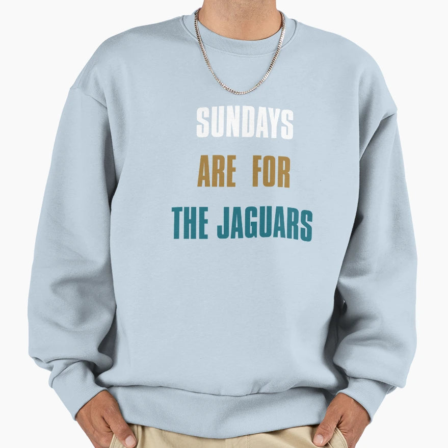 Sundays Are Jaguars Jacksonville T-Shirt - Casual Everyday Wear Unisex - T-Shirt, Sweatshirt, Hoodie