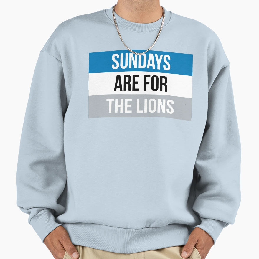 Sundays Are Detroit Lions Sweatshirt - Trendy Graphic Unisex - T-Shirt, Sweatshirt, Hoodie