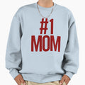 1 Mom Sweatshirt - Streetwear Style for Adults - T-Shirt, Sweatshirt, Hoodie