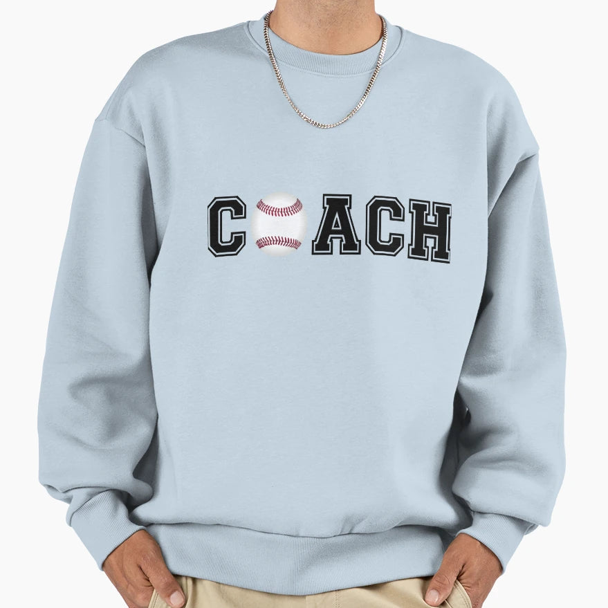Baseball Coach Sweatshirt - Novelty Apparel Men Women - T-Shirt, Sweatshirt, Hoodie