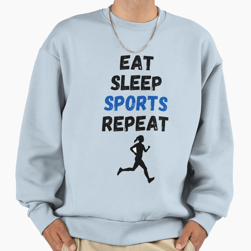 Eat Sleep Sports Repeat Sweatshirt - Aesthetic Graphic Men Women - T-Shirt, Sweatshirt, Hoodie