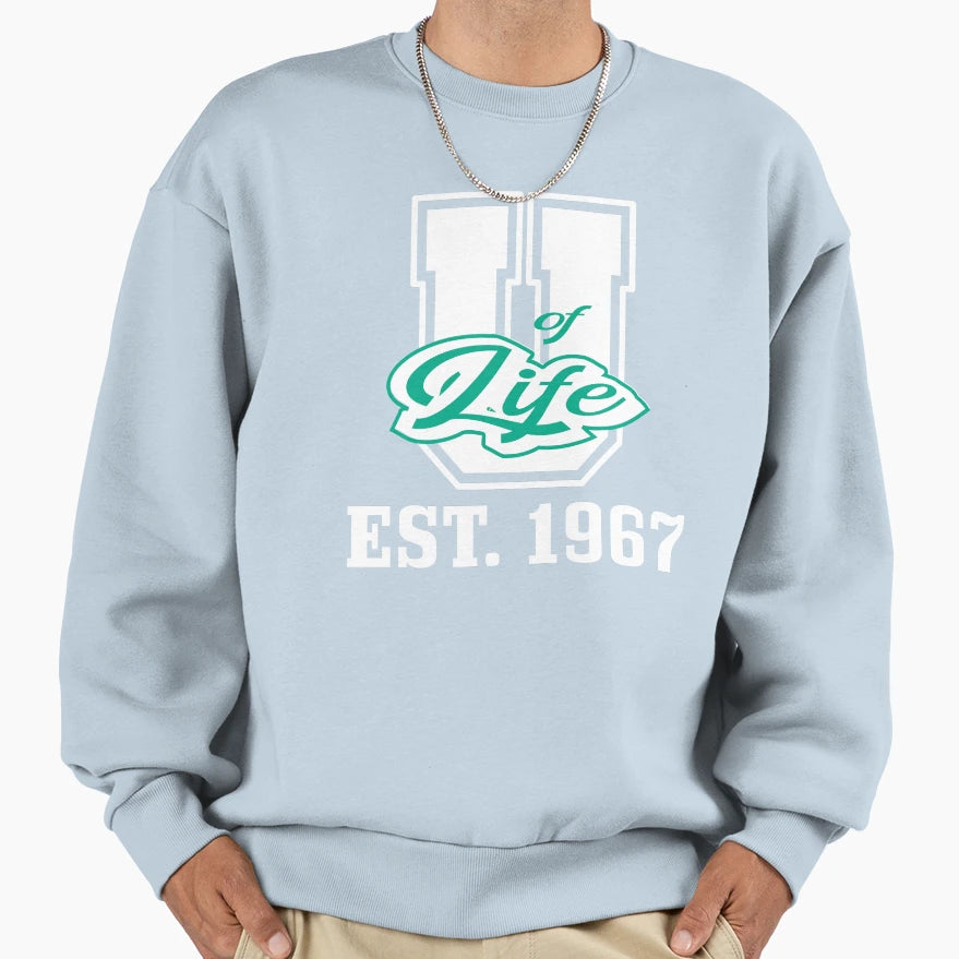 University Life Est 1967 Sweatshirt - Casual Everyday Wear for Adults - T-Shirt, Sweatshirt, Hoodie
