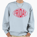 Friday Football Sweatshirt - Minimalist Print Men Women - T-Shirt, Sweatshirt, Hoodie