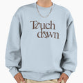 Touch Down Sweatshirt - Graphic Print Unisex - T-Shirt, Sweatshirt, Hoodie