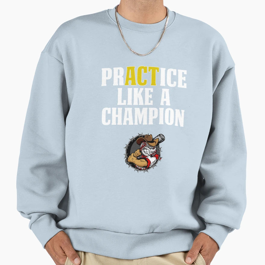 Awesome Baseball Practice Like Sweatshirt - Minimalist Print for Adults - T-Shirt, Sweatshirt, Hoodie
