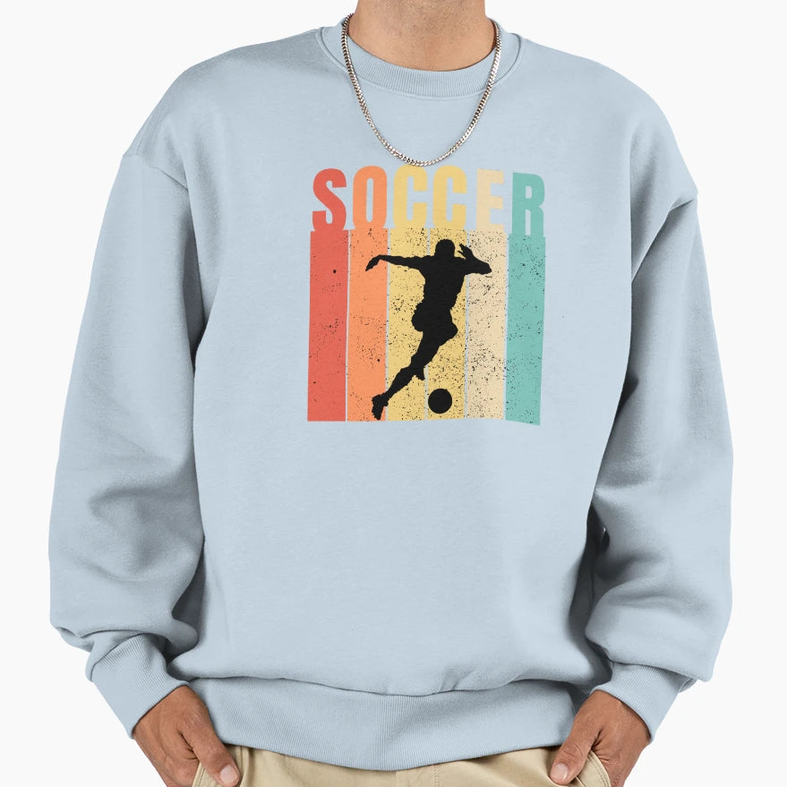 Soccer Soccer Sweatshirt - Streetwear Style Unisex - T-Shirt, Sweatshirt, Hoodie