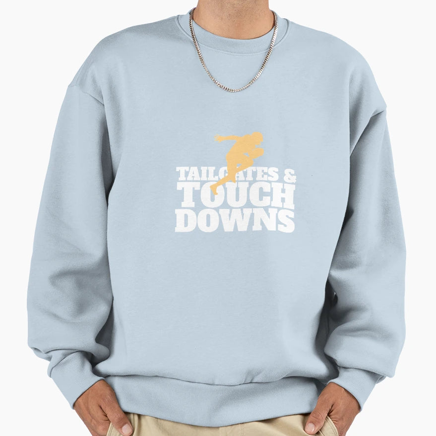 Tailgates And Touchdowns Sweatshirt - Graphic Print for Adults - T-Shirt, Sweatshirt, Hoodie