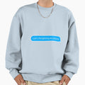 I Cant Lightning Are Playing Sweatshirt - Casual Everyday Wear Unisex - T-Shirt, Sweatshirt, Hoodie