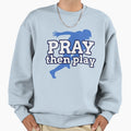 Pray Then Play Blue Football Running T-Shirt - Minimalist Print Men Women - T-Shirt, Sweatshirt, Hoodie