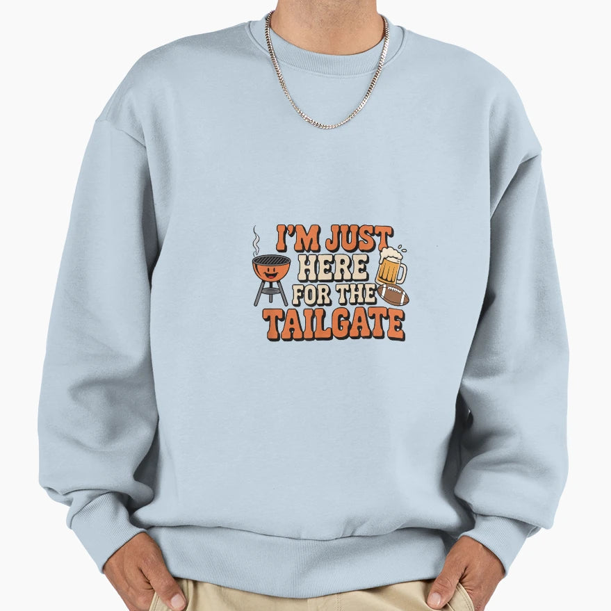 Im Just Here Tailgate Funny Sweatshirt - Minimalist Print for Adults - T-Shirt, Sweatshirt, Hoodie