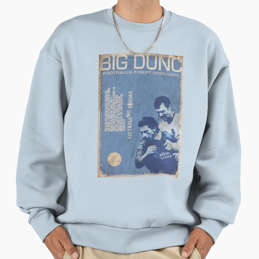 Big Dunc Footballs Finest Hooligan Sweatshirt - Streetwear Style for Adults - T-Shirt, Sweatshirt, Hoodie