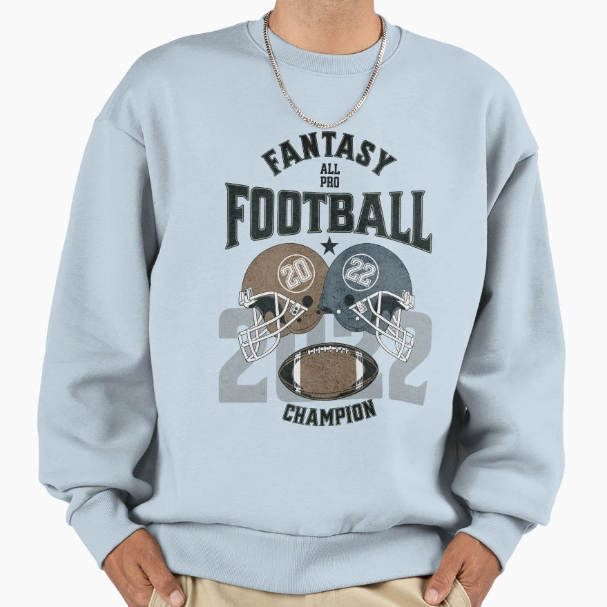 2022 Fantasy Football Champion Sweatshirt - Streetwear Style Unisex - T-Shirt, Sweatshirt, Hoodie