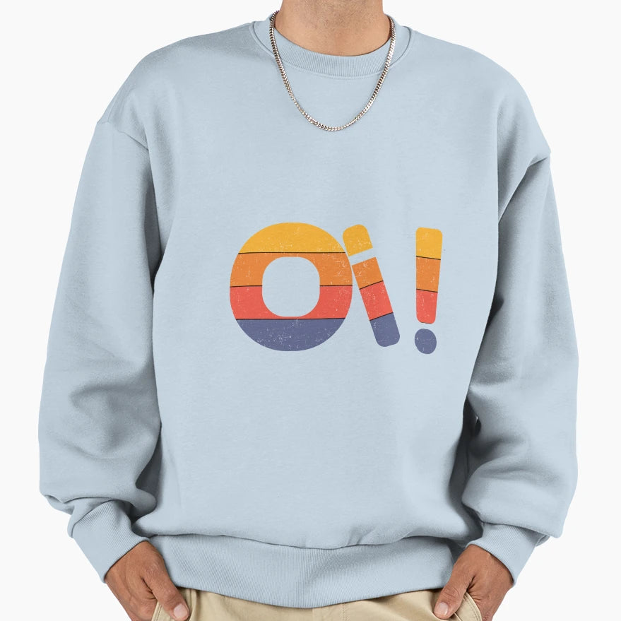 Oi Roy Says Hi Sweatshirt - Custom Art Print for Adults - T-Shirt, Sweatshirt, Hoodie