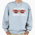 Show Me Your Tds Sweatshirt - Streetwear Style Men Women - T-Shirt, Sweatshirt, Hoodie