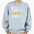 Beer Turkey Football Repeat Sweatshirt - Fun Novelty Design Unisex - T-Shirt, Sweatshirt, Hoodie