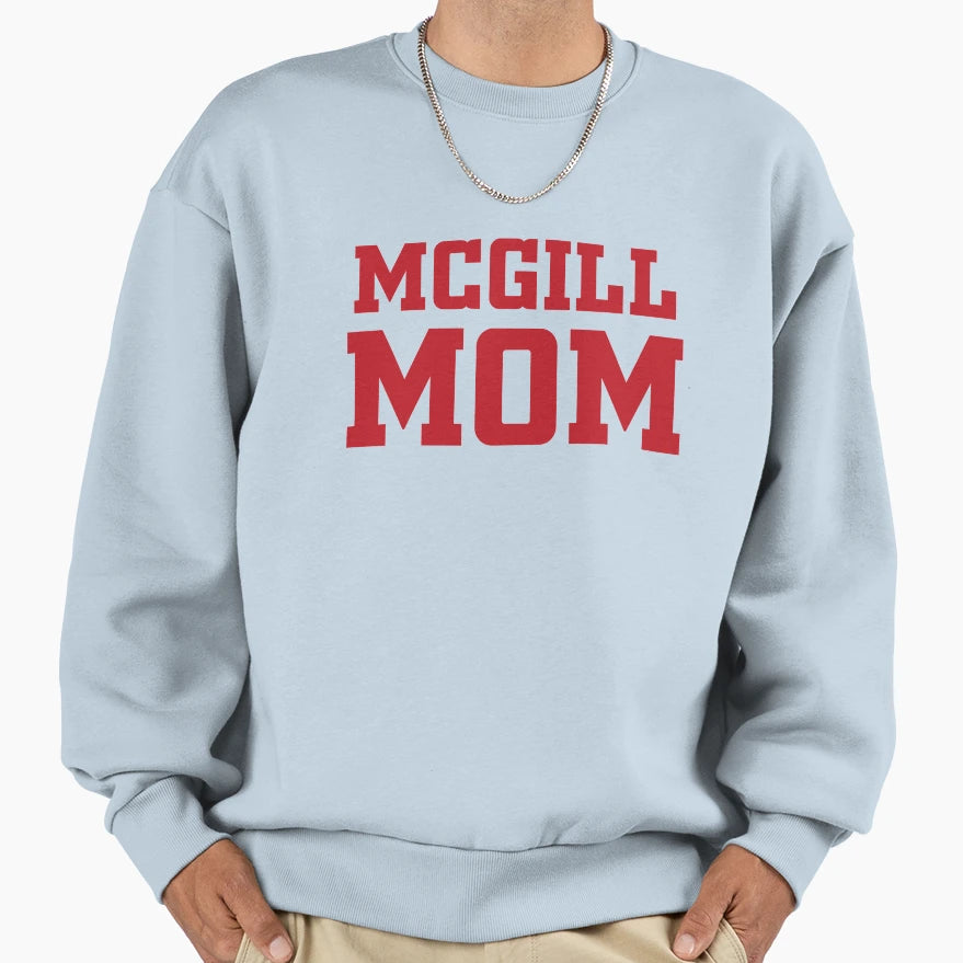 Mcgill University Mom Sweatshirt - Unique Graphic for Adults - T-Shirt, Sweatshirt, Hoodie