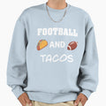 Football And Tacos Sweatshirt - Custom Art Print for Adults - T-Shirt, Sweatshirt, Hoodie