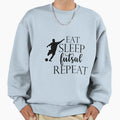 Eat Sleep Futsal Repeat Sweatshirt - Streetwear Style for Adults - T-Shirt, Sweatshirt, Hoodie