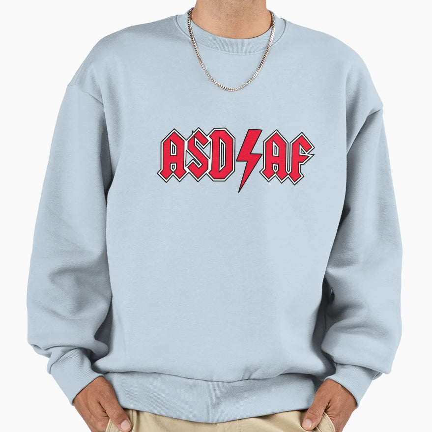Asd Af Sweatshirt - Casual Everyday Wear Men Women - T-Shirt, Sweatshirt, Hoodie