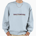 Baltimore Sweatshirt - Aesthetic Graphic Men Women - T-Shirt, Sweatshirt, Hoodie