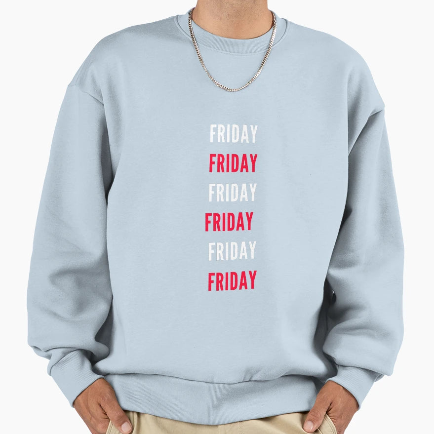 Friday T Shirts T-Shirt - Unique Graphic Unisex - T-Shirt, Sweatshirt, Hoodie