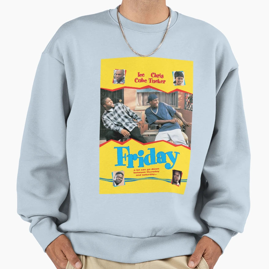 Friday Tucker Fans Sweatshirt - Fun Novelty Design Unisex - T-Shirt, Sweatshirt, Hoodie