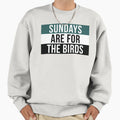 Sundays Are Birds Sweatshirt - Minimalist Print for Adults - T-Shirt, Sweatshirt, Hoodie