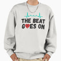Open Heart Surgery Beat Goes Sweatshirt - Aesthetic Graphic Unisex - T-Shirt, Sweatshirt, Hoodie