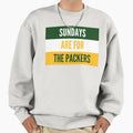 Sundays Packers Sweatshirt - Graphic Print Men Women - T-Shirt, Sweatshirt, Hoodie