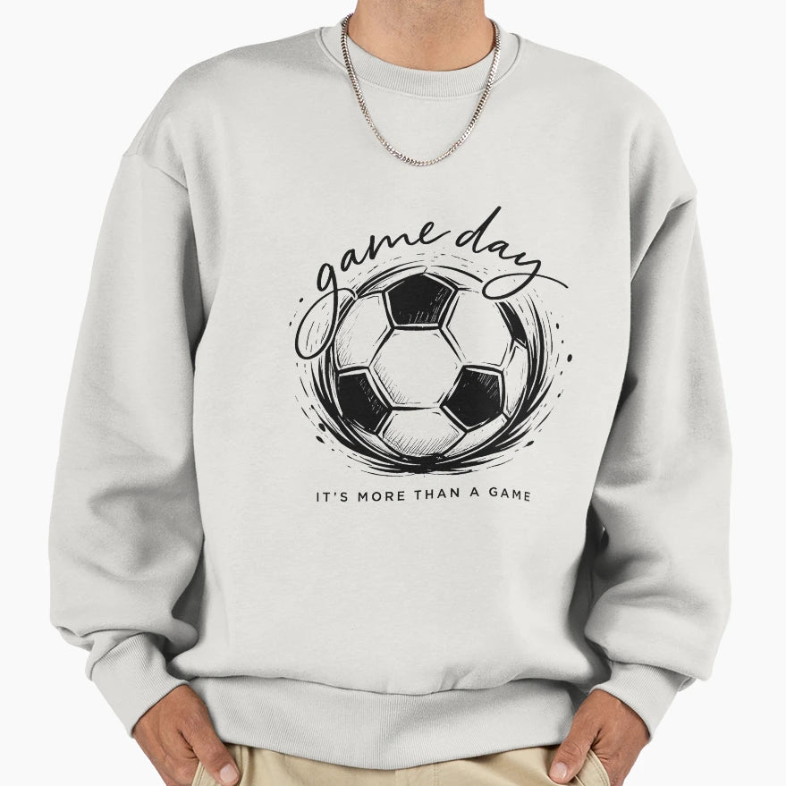 Soccer Game Day Its More Than Game Sweatshirt - Aesthetic Graphic Unisex - T-Shirt, Sweatshirt, Hoodie