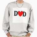 Love You Dad Sweatshirt - Fun Novelty Design Unisex - T-Shirt, Sweatshirt, Hoodie