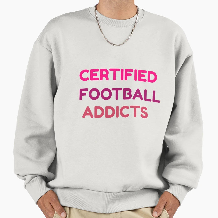Certified Football Addicts Fifa Worldcup Sweatshirt - Graphic Print Unisex - T-Shirt, Sweatshirt, Hoodie
