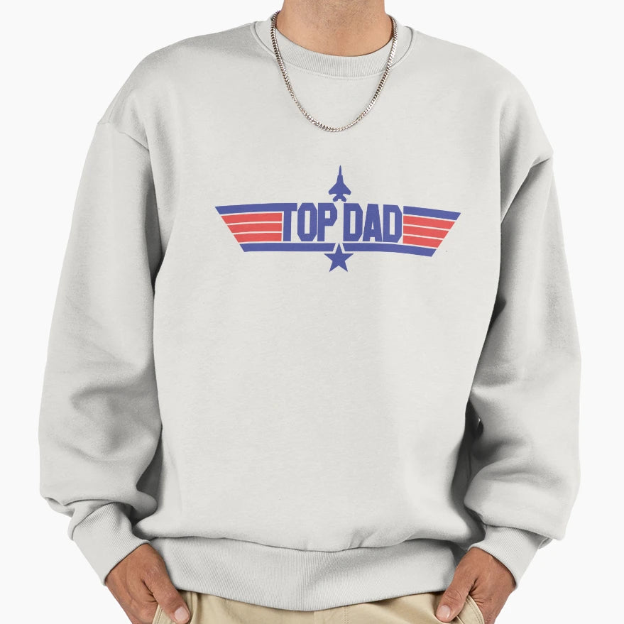 Dad Sweatshirt - Streetwear Style Unisex - T-Shirt, Sweatshirt, Hoodie