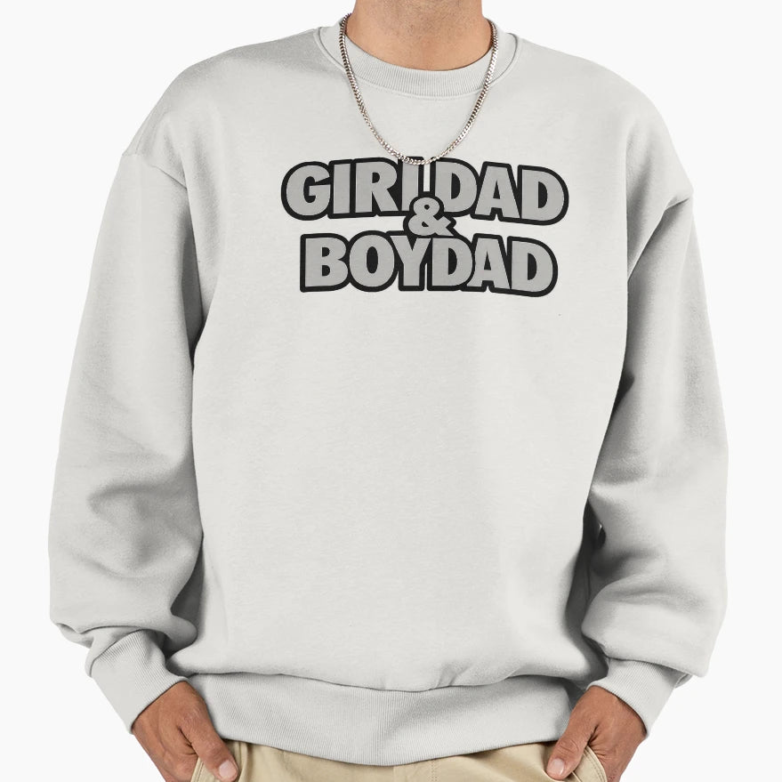 Girldad Boydad Dad Gift Sweatshirt - Novelty Apparel Men Women - T-Shirt, Sweatshirt, Hoodie