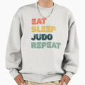 Eat Sleep Judo Repeat Fighting Sweatshirt - Custom Art Print Unisex - T-Shirt, Sweatshirt, Hoodie