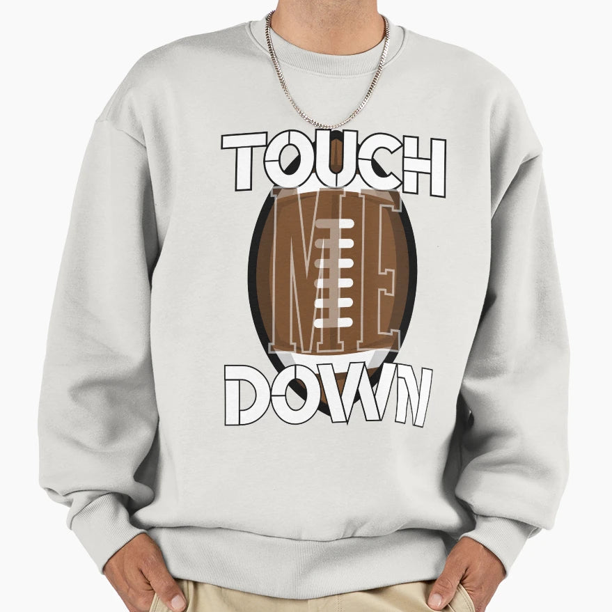 Touchdown Sweatshirt - Fun Novelty Design Unisex - T-Shirt, Sweatshirt, Hoodie