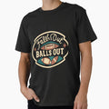 Falls Out Balls Out T-Shirt - Unique Graphic Unisex - T-Shirt, Sweatshirt, Hoodie