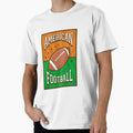 American Football T-Shirt - Novelty Apparel for Adults - T-Shirt, Sweatshirt, Hoodie