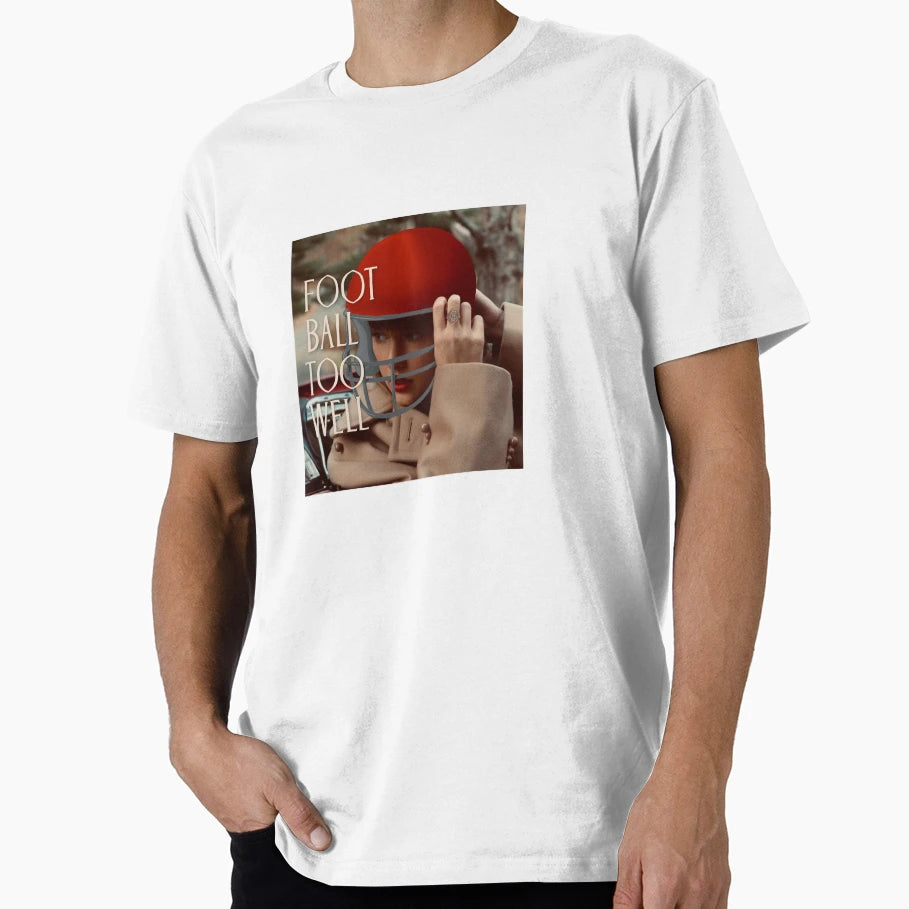 Footb All Too Well T-Shirt - Fun Novelty Design for Adults - T-Shirt, Sweatshirt, Hoodie