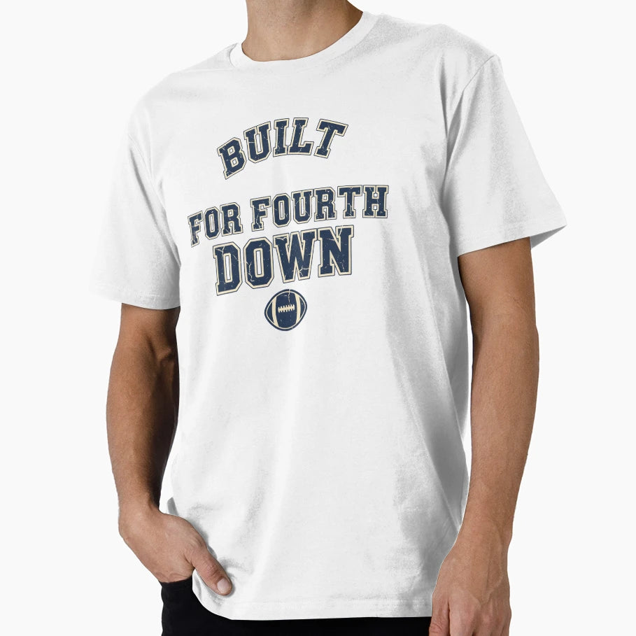 Built Fourth Down Football Grit T-Shirt - Fun Novelty Design for Adults - T-Shirt, Sweatshirt, Hoodie