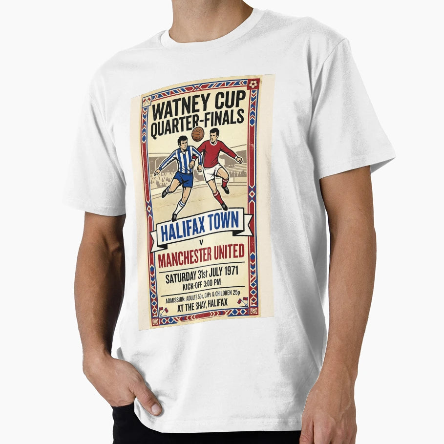 1971 Watney Cup Halifax V Manchester T-Shirt - Aesthetic Graphic Men Women - T-Shirt, Sweatshirt, Hoodie
