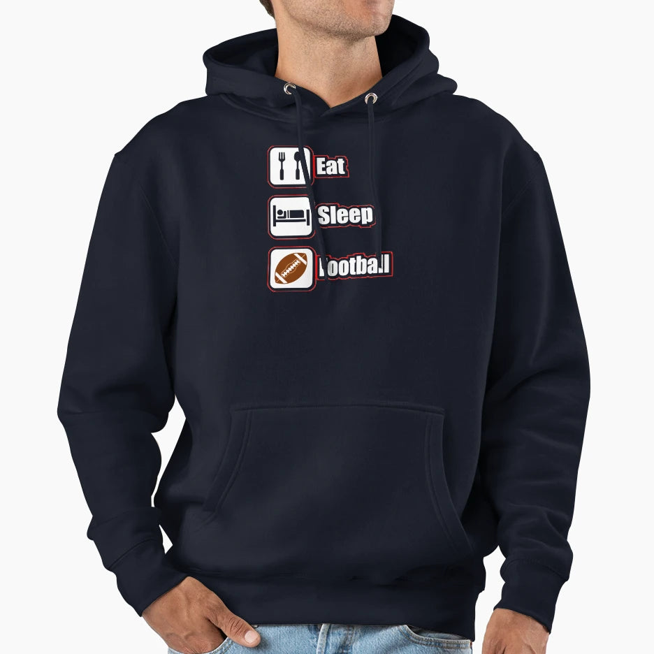 Eat Sleep Football Hoodie - Streetwear Style Men Women - T-Shirt, Sweatshirt, Hoodie