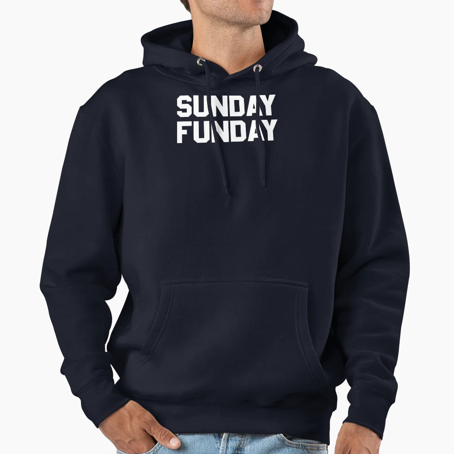 Sunday Funday Hoodie - Minimalist Print Unisex - T-Shirt, Sweatshirt, Hoodie