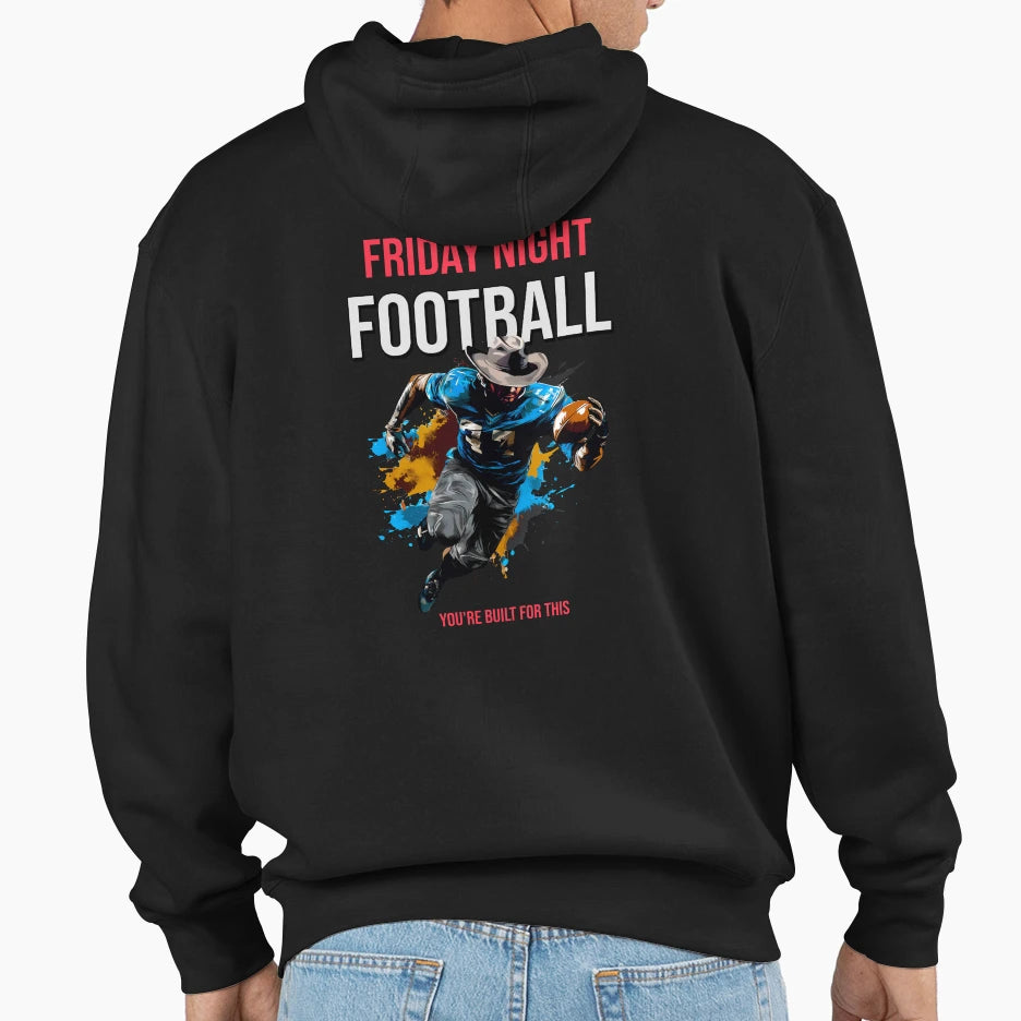 Friday Night Football 2 Youre Built This Hoodie - Minimalist Print Unisex - T-Shirt, Sweatshirt, Hoodie