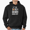 Its Touchdown Kinda Day I Hoodie - Fun Novelty Design for Adults - T-Shirt, Sweatshirt, Hoodie