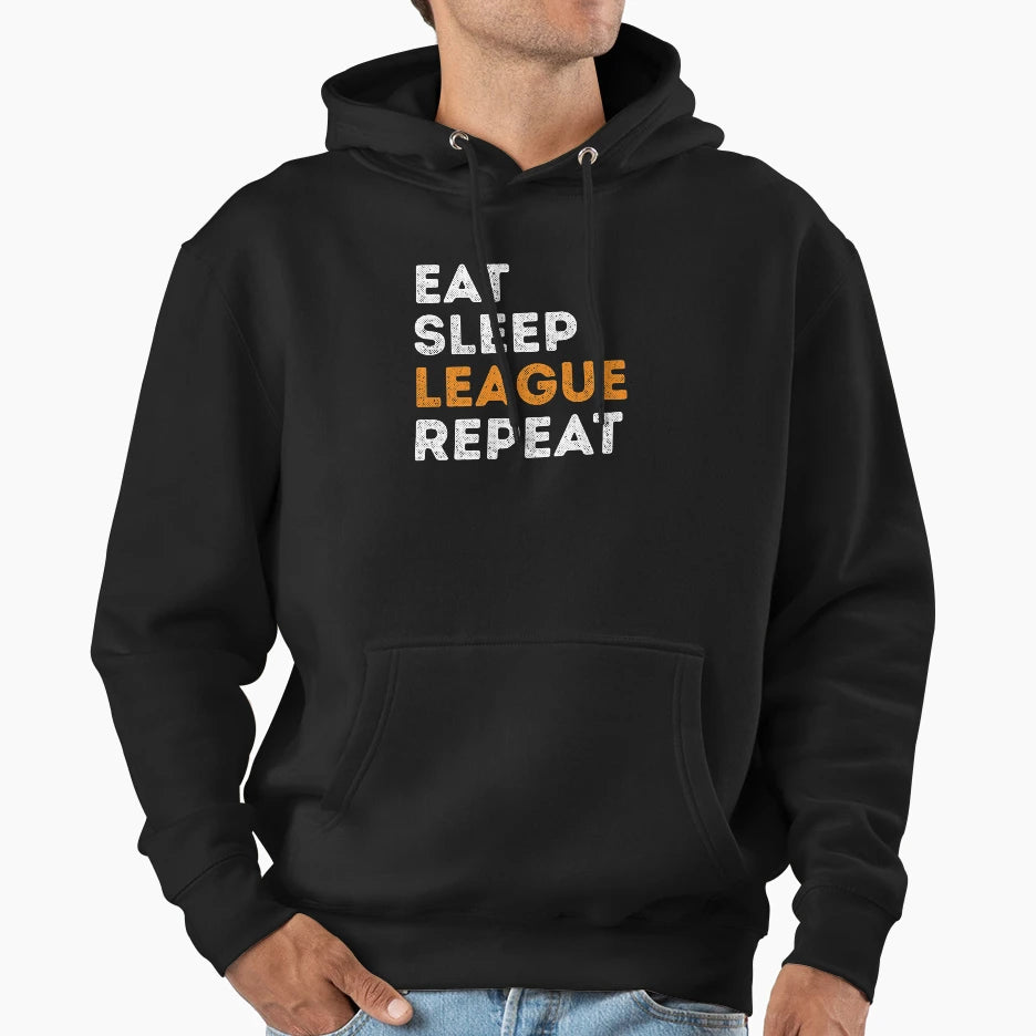 Best Eat Sleep League Repeat Hoodie - Custom Art Print Men Women - T-Shirt, Sweatshirt, Hoodie