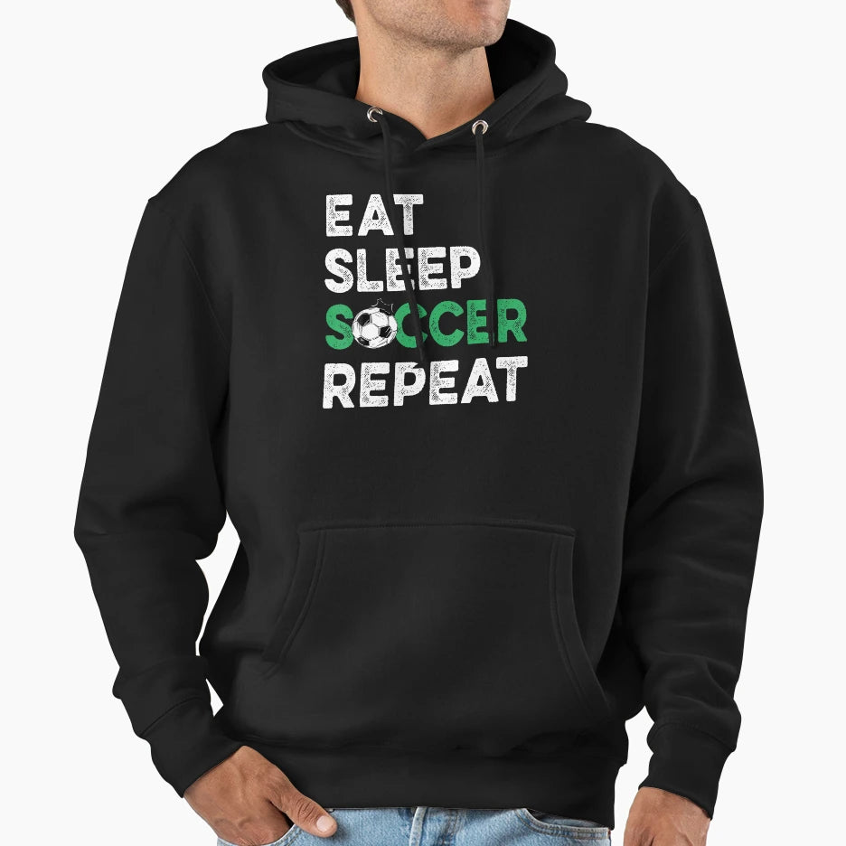Eat Sleep Soccer Repeat Fnuuy Soccer Hoodie - Unique Graphic Men Women - T-Shirt, Sweatshirt, Hoodie