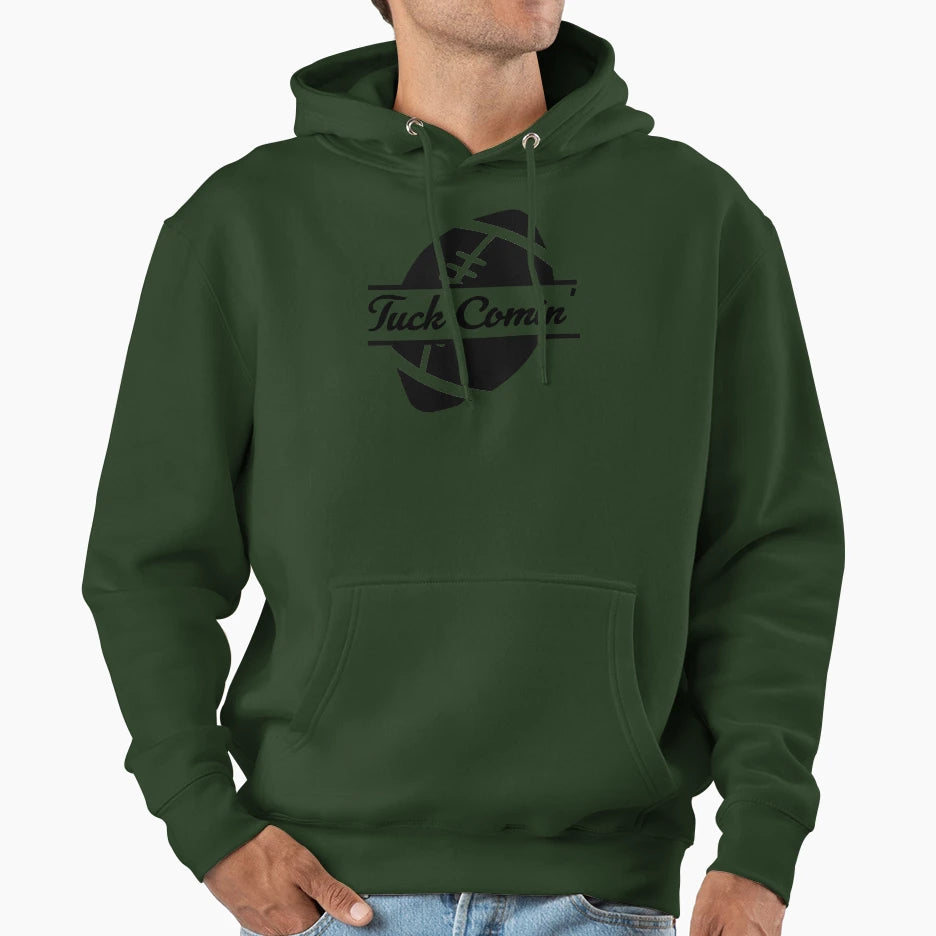 Tuck Comin American Football Fans Hoodie - Aesthetic Graphic for Adults - T-Shirt, Sweatshirt, Hoodie