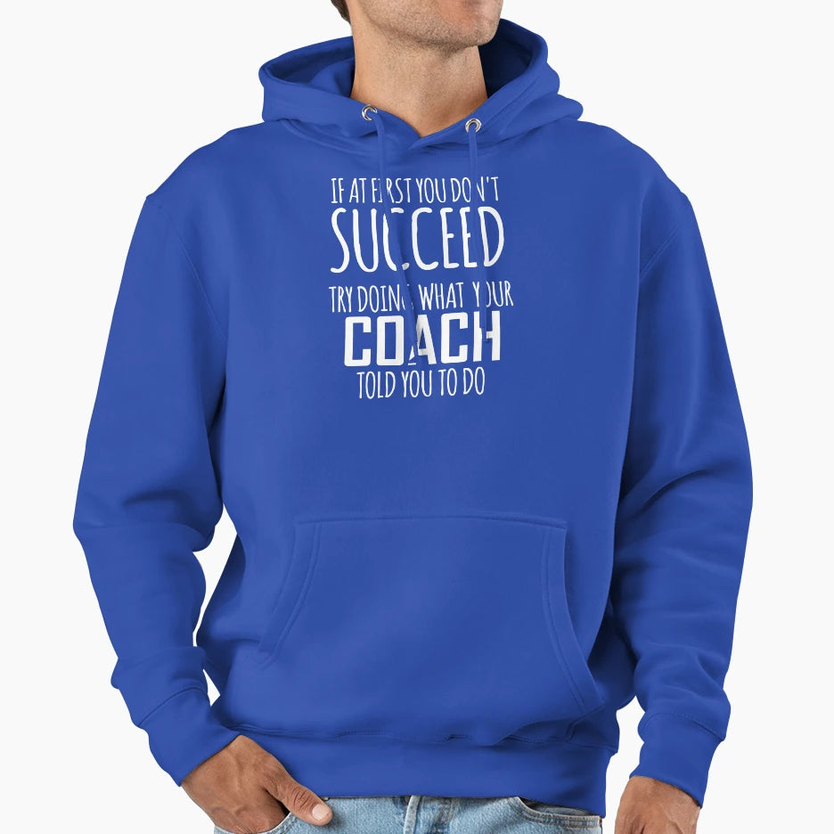 If First You Dont Succeed Funny Hoodie - Fun Novelty Design for Adults - T-Shirt, Sweatshirt, Hoodie